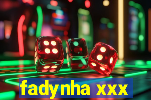 fadynha xxx